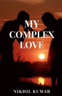 bokomslag My Complex Love