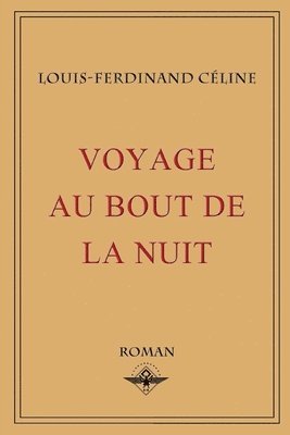 Louis-Ferdinand Céline - Voyage au bout de la nuit, Häftad