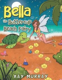 bokomslag Bella the Buttercup Beach Fairy