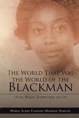 The World That Was the World of the Blackman 1