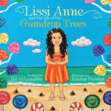 bokomslag Lissi Anne and the Isle of the Gumdrop Trees