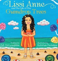 bokomslag Lissi Anne and the Isle of the Gumdrop Trees