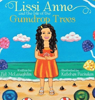 bokomslag Lissi Anne and the Isle of the Gumdrop Trees