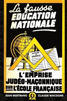 Jean Bertrand, Claude Wacogne - fausse éducation nationale, Häftad