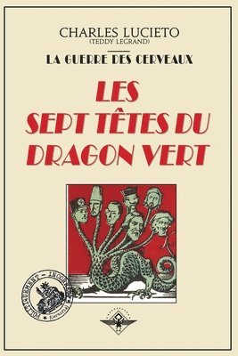 bokomslag Les sept ttes du dragon vert