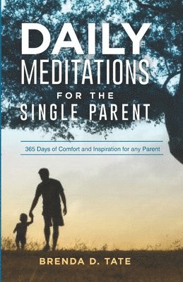 bokomslag Daily Meditations for the Single Parent