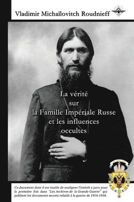bokomslag vérité sur la Famille Impériale Russe et les influences occultes