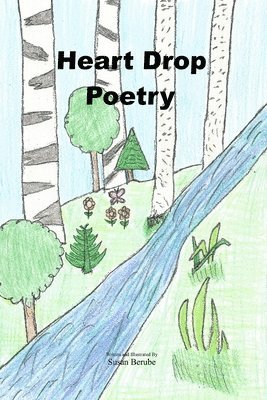 bokomslag Heart Drop Poetry