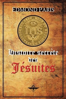 Histoire secrte des Jsuites 1