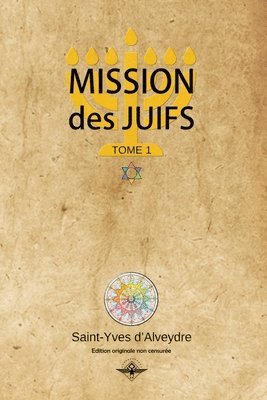 bokomslag Mission des juifs Tome 1