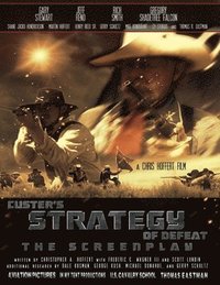 bokomslag Custer's Strategy of Defeat: The Screenplay