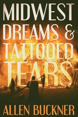 Midwest Dreams and Tattooed Tears 1