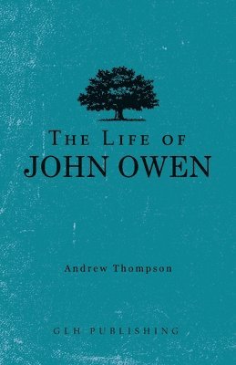 bokomslag Life of John Owen