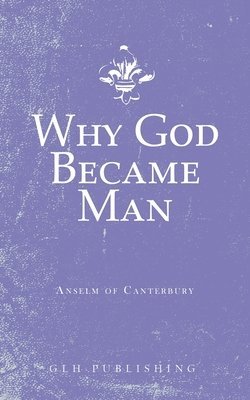 Why God Became Man 1