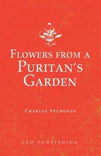 bokomslag Flowers from a Puritan's Garden