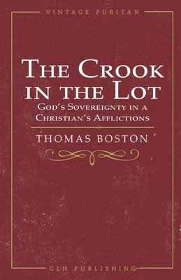 Thomas Boston - Crook in the Lot, Häftad
