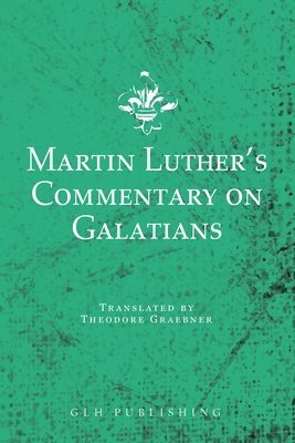 bokomslag Martin Luther's Commentary on Galatians