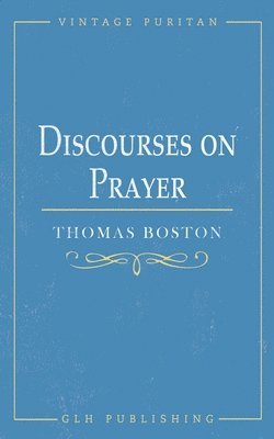 Discourses on Prayer 1