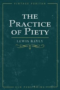 bokomslag The Practice of Piety