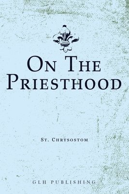 On The Priesthood 1