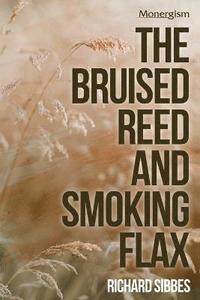 bokomslag The Bruised Reed