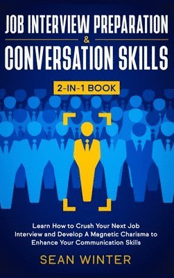 Sean Winter, TBD, Tbd - Job Interview Preparation and Conversation Skills 2-in-1 Book, Inbunden