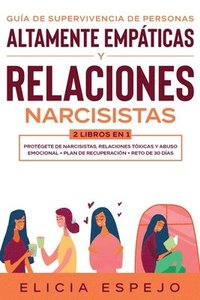 bokomslag Gua de supervivencia de personas altamente empticas y relaciones narcisistas 2 libros en 1