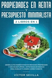bokomslag Propiedades en renta y presupuesto minimalista 2 libros en 1
