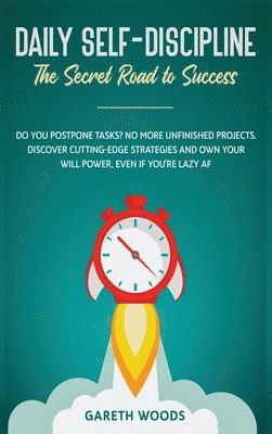 Gareth Woods - Daily Self-Discipline, Inbunden