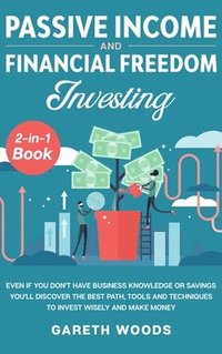 bokomslag Passive Income and Financial Freedom Investing 2-in-1 Book