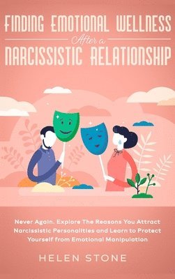 bokomslag Finding Emotional Wellness After a Narcissistic Relationship