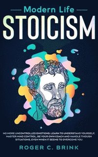 bokomslag Modern Life Stoicism