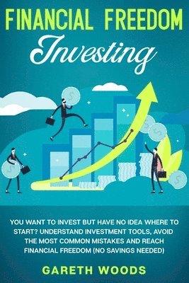 Gareth Woods - Financial Freedom Investing, Häftad