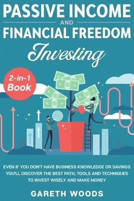 bokomslag Passive Income and Financial Freedom Investing 2-in-1 Book
