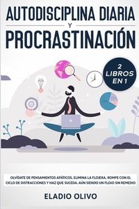 bokomslag Autodisciplina diaria y procrastinacin 2 libros en 1