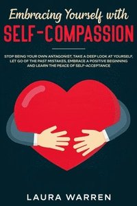 bokomslag Embracing Yourself with Self-Compassion