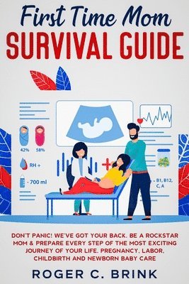 bokomslag First Time Mom Survival Guide