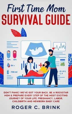 bokomslag First Time Mom Survival Guide