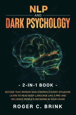 bokomslag NLP and Dark Psychology 2-in-1 Book