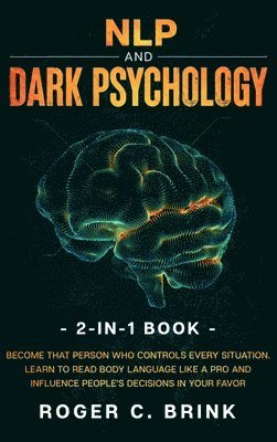 bokomslag NLP and Dark Psychology 2-in-1 Book