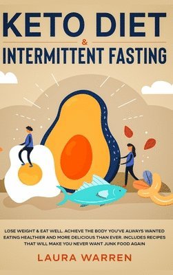 Keto Diet & Intermittent Fasting 2-in-1 Book 1