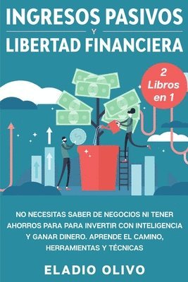 bokomslag Ingresos pasivos y libertad financiera 2 libros en 1