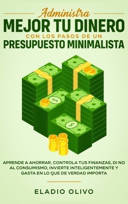 bokomslag Administra mejor tu dinero con los pasos de un presupuesto minimalista