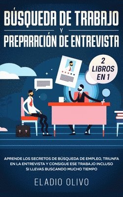 bokomslag Bsqueda de trabajo y preparacin de entrevista 2 libros en 1