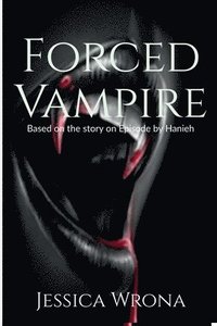 bokomslag Forced Vampire