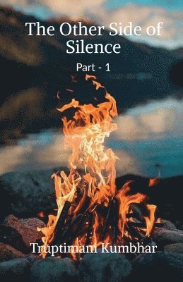 Truptimani Kumbhar, Kumbhar,Truptimani - Other Side of Silence (Part -1), Häftad