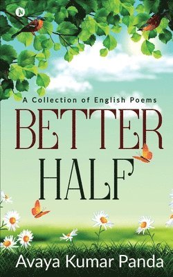 bokomslag Better Half: A Collection of English Poems