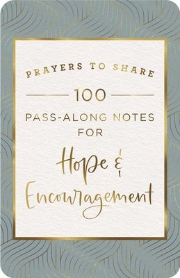 Prayers to Share: Hope & Encouragement 1