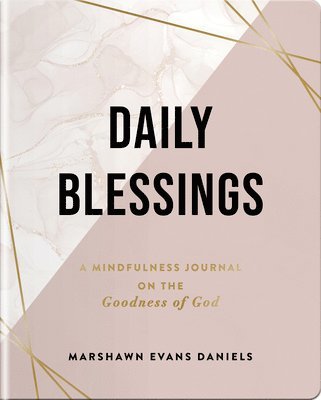 bokomslag Daily Blessings: A Mindfulness Journal on the Goodness of God