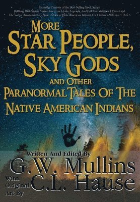 bokomslag More Star People, Sky Gods And Other Paranormal Tales Of The Native American Indians